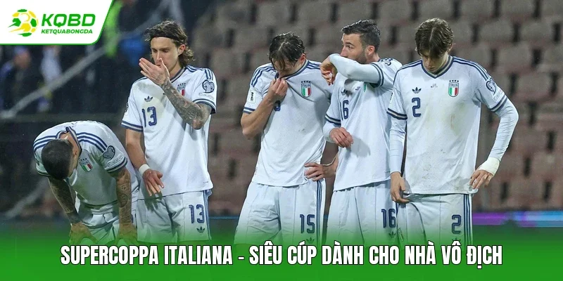 Supercoppa Italiana - Siêu cúp dành cho nhà vô địch